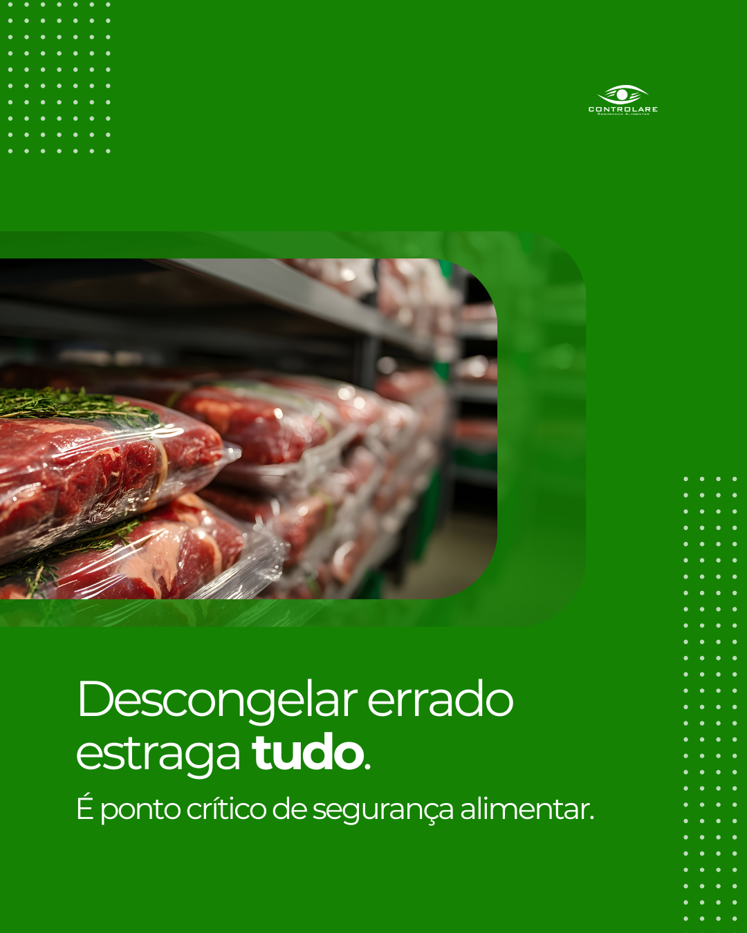 Descongelar errado pode comprometer toda a segurança do alimento.