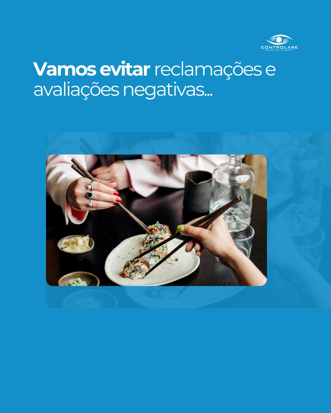 Identificação da causa de problema alimentar em restaurante — reclamação de cliente